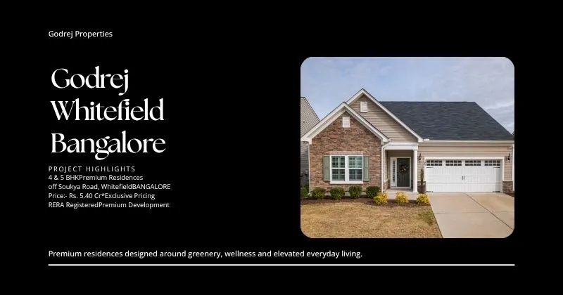 Godrej Whitefield Bangalore: Luxury 4 & 5 BHK Homes